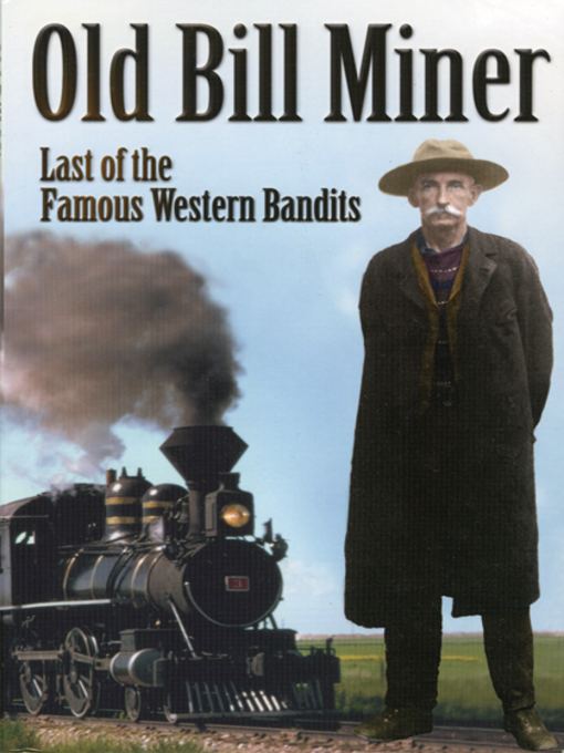 Title details for Old Bill Miner by Frank W. Anderson - Available
